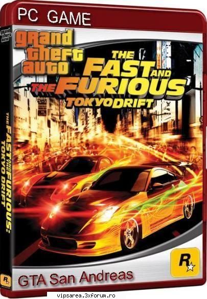 Jocurile Mele Pack - GTA San Andreas Tokyo Drift Codul Download CD 1 - ..::..**���*Jocuri Pc���**..::..